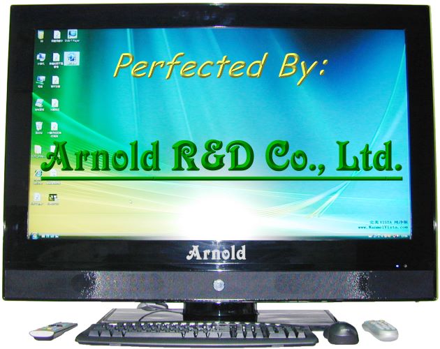 All in one LCD PC TV = Perfected by: Arnold R&D Co., Ltd.