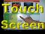Touch Screen Features